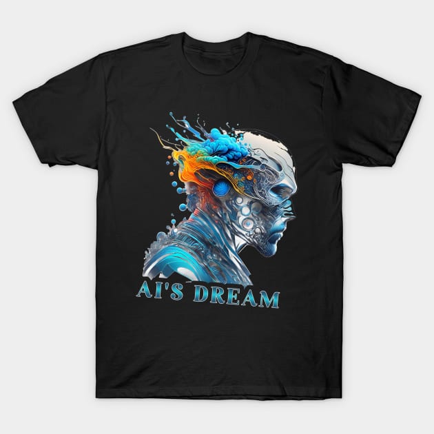 Ai is dream T-Shirt by MusicianCatsClub